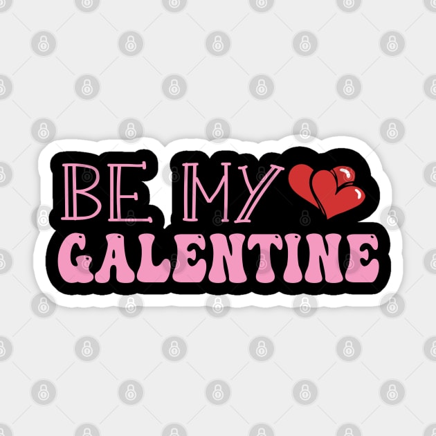 be my galentines cool bff gift for galentines day Sticker by NIKA13